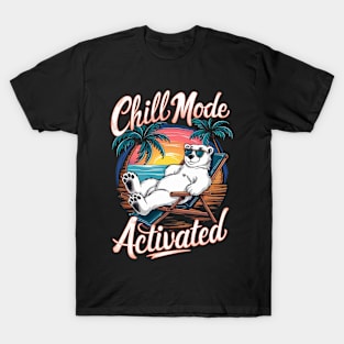 Chill mode activated - bear T-Shirt